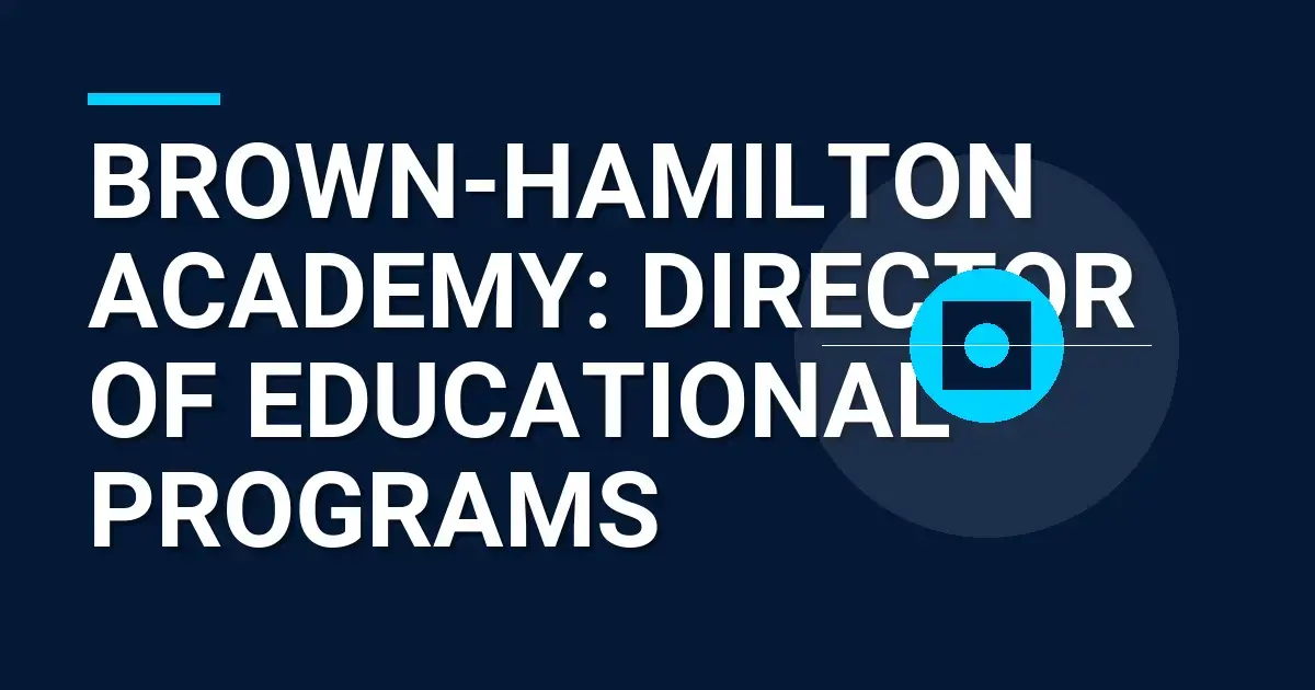 Brown-Hamilton Academy: Director of Educational Programs