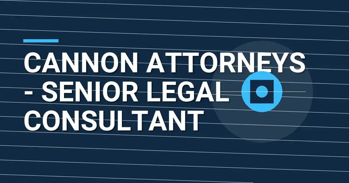 Cannon Attorneys - Senior Legal Consultant