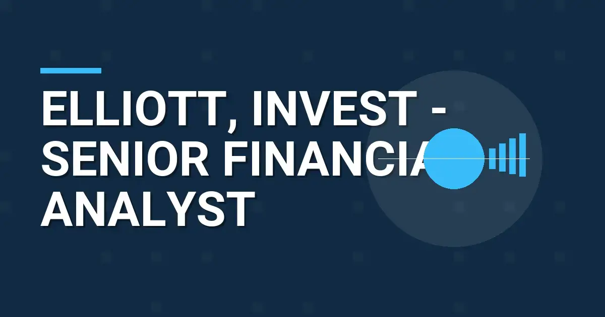 Elliott, Invest - Senior Financial Analyst