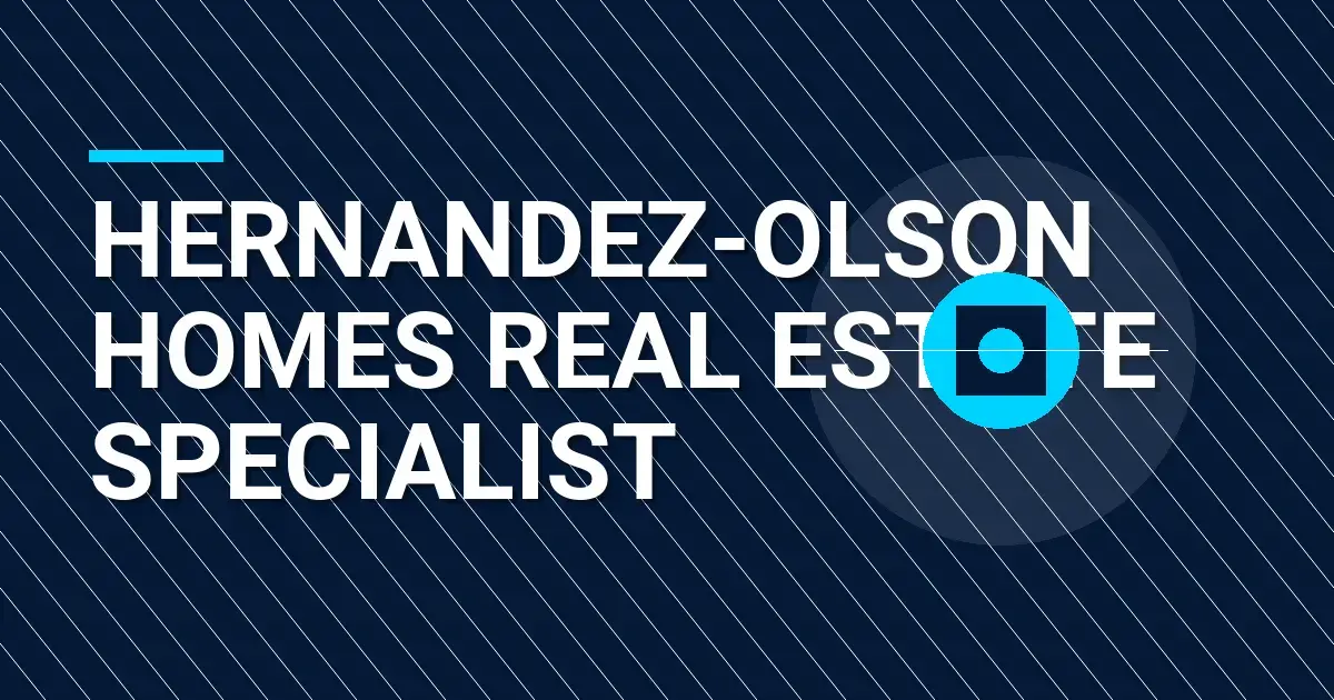 Hernandez-Olson Homes Real Estate Specialist