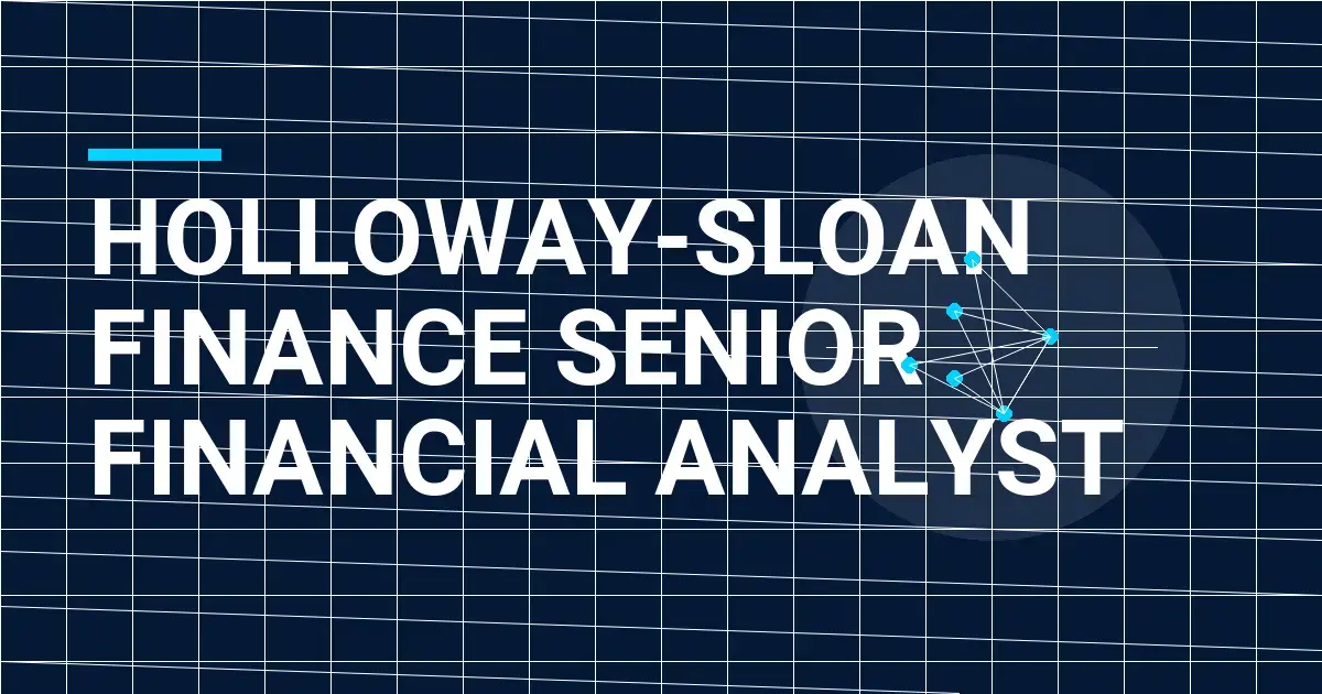Holloway-Sloan Finance Senior Financial Analyst