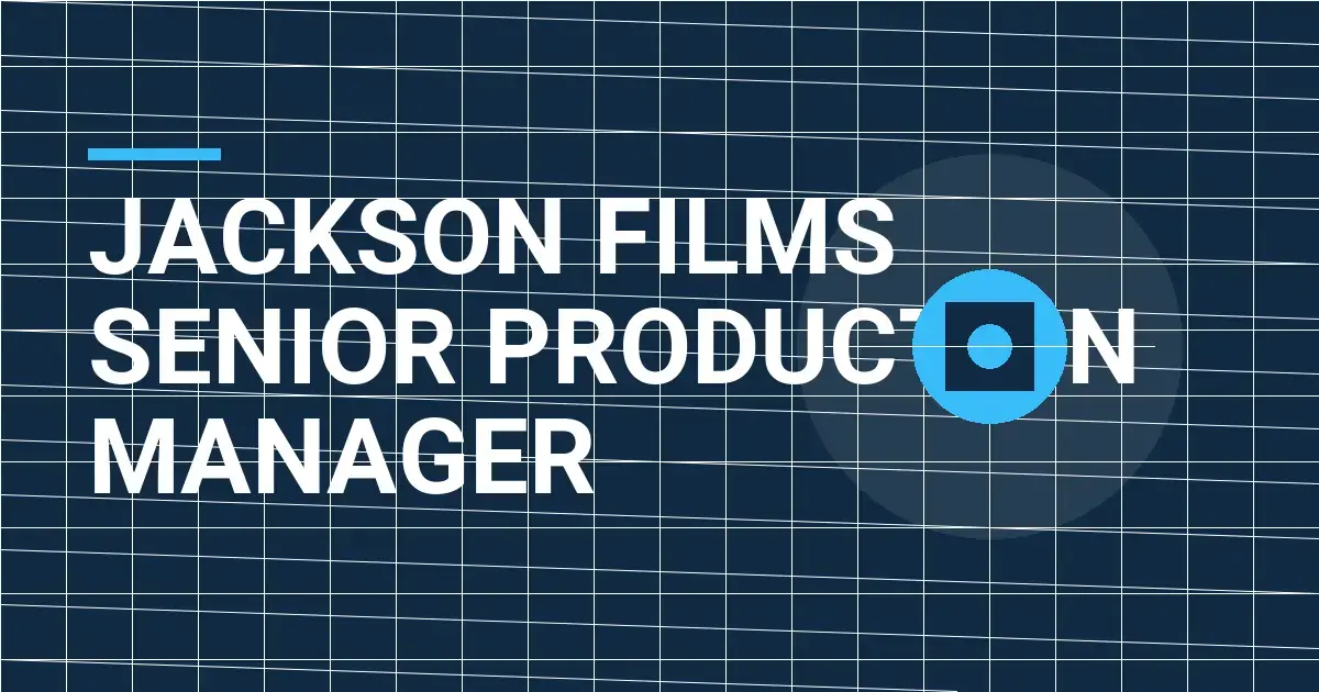Jackson Films Senior Production Manager