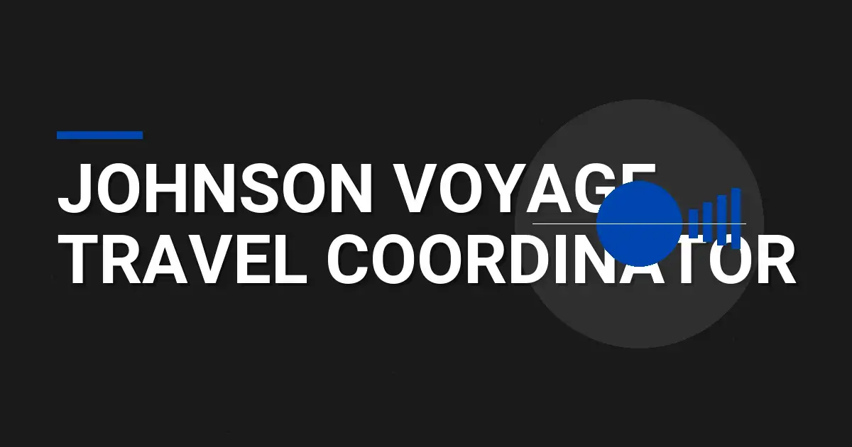 Johnson Voyage Travel Coordinator