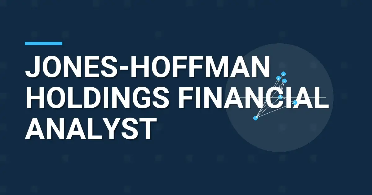 Jones-Hoffman Holdings Financial Analyst