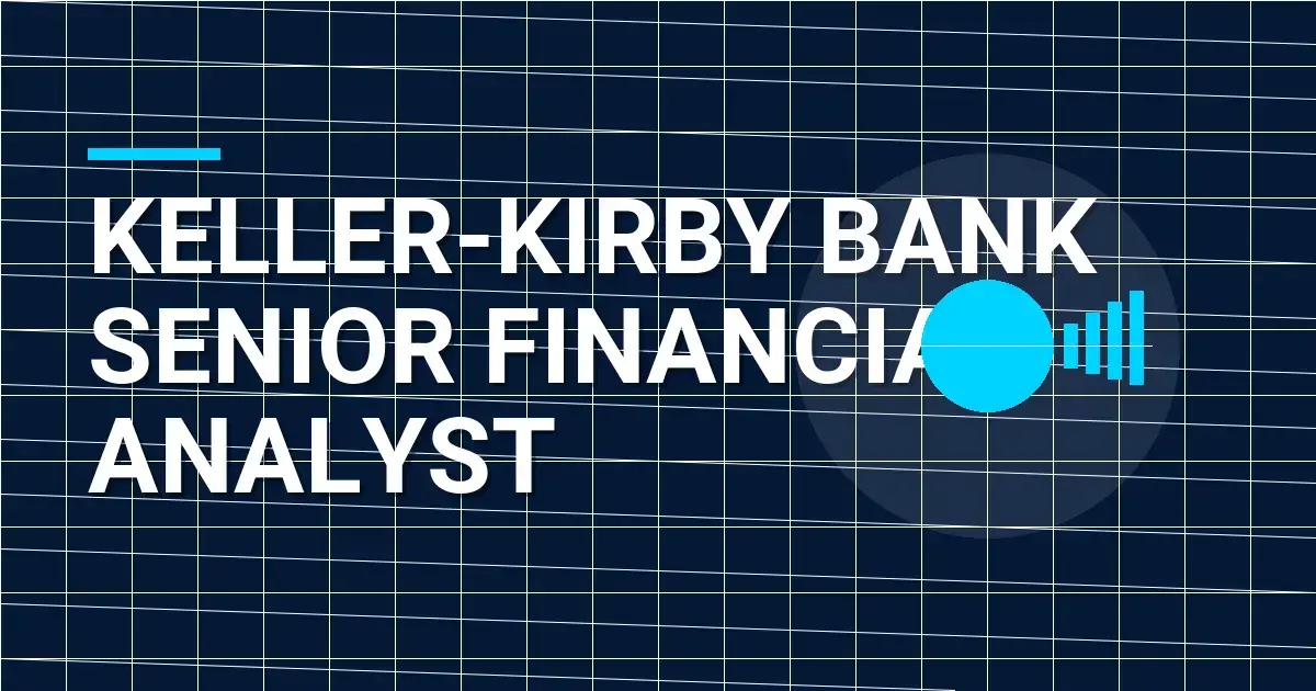 Keller-Kirby Bank Senior Financial Analyst