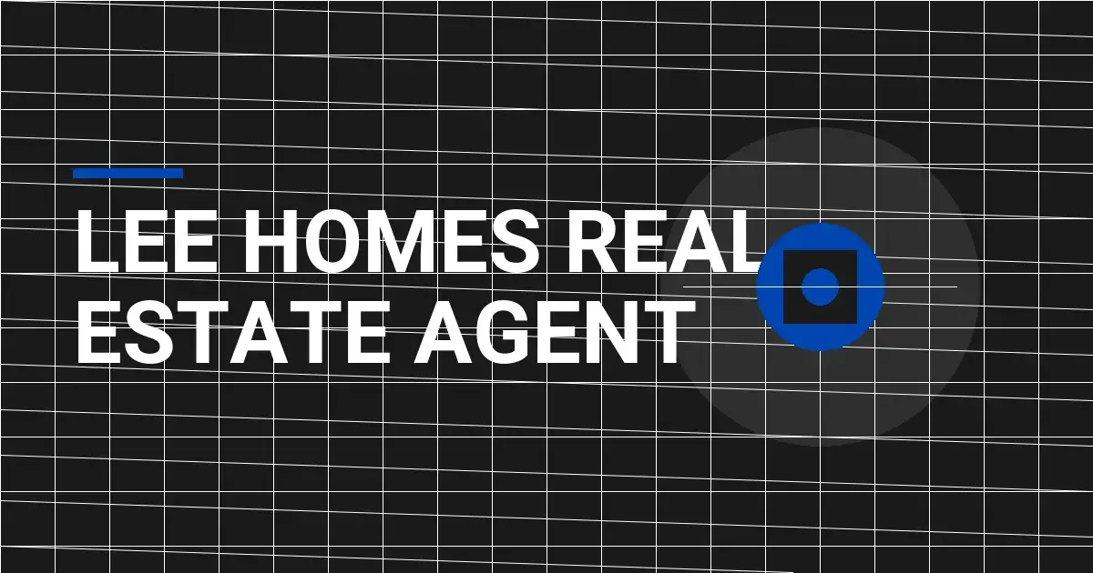 Lee Homes Real Estate Agent