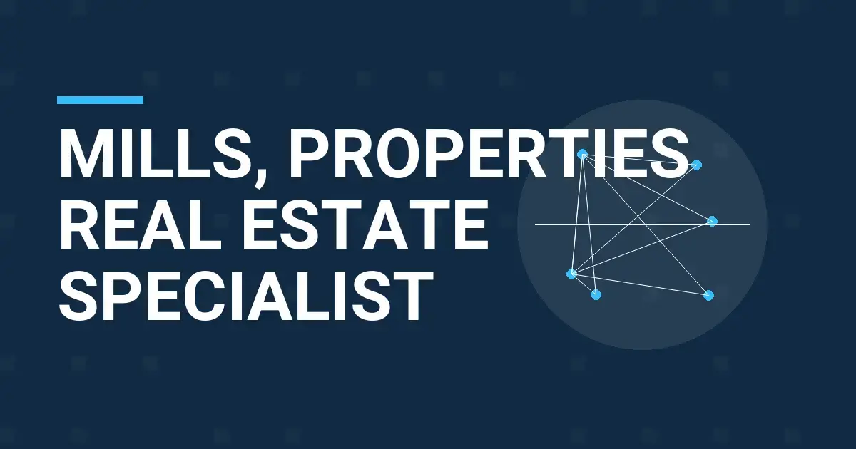 Mills, Properties Real Estate Specialist