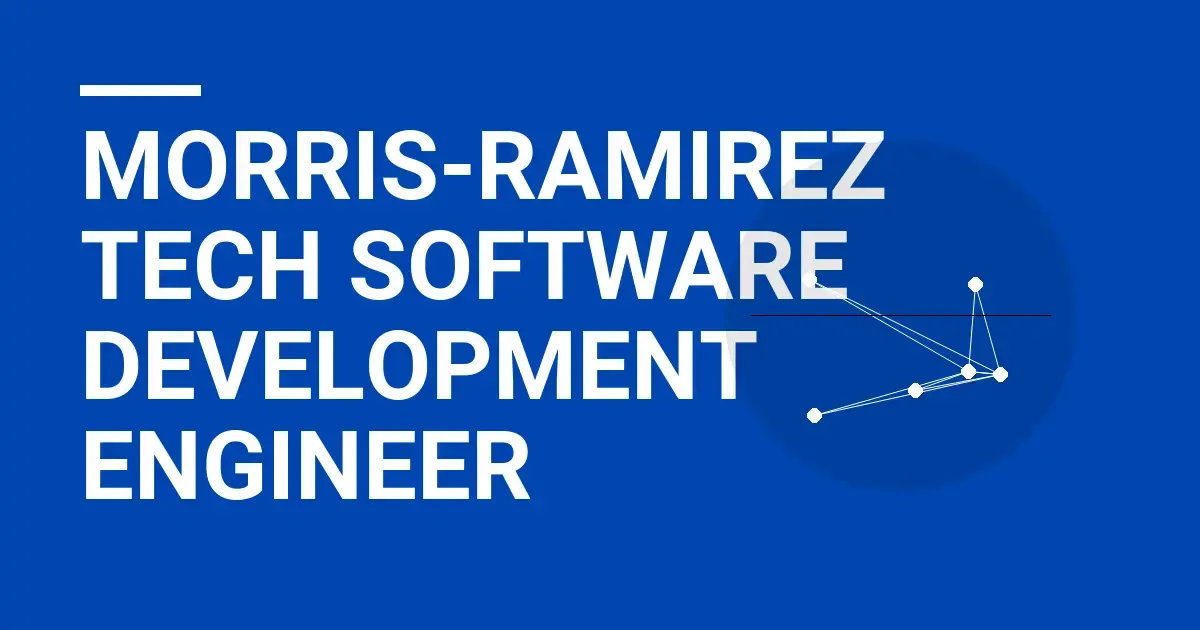 Morris-Ramirez Tech Software Development Engineer