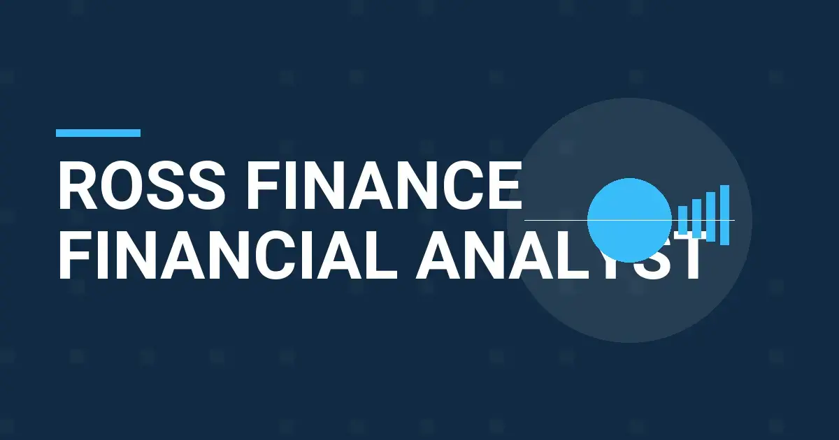 Ross Finance Financial Analyst