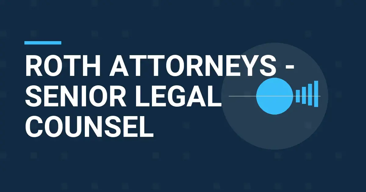 Roth Attorneys - Senior Legal Counsel
