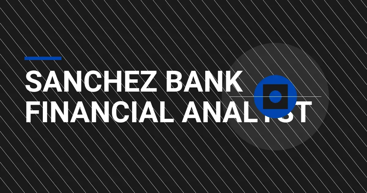 Sanchez Bank Financial Analyst