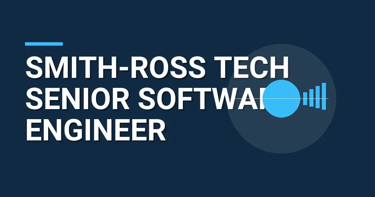 Smith-Ross Tech Senior Software Engineer