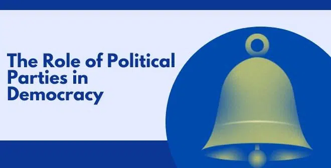 Political Parties in Democracy: Understanding Their Vital Role